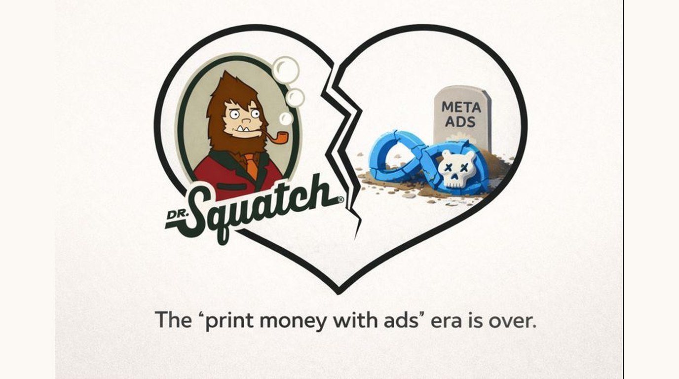 Dr. Squatch logo and a Meta Ads tombstone in a broken heart: "The print money with ads era is over."